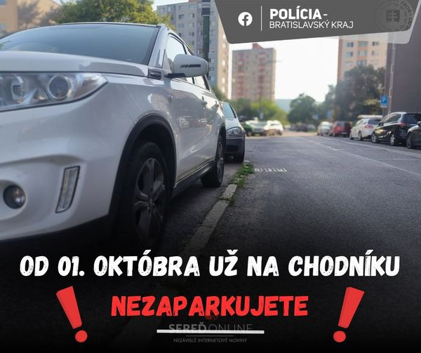 Vodiči pozor! Od 1. októbra už na chodníku nezaparkujete